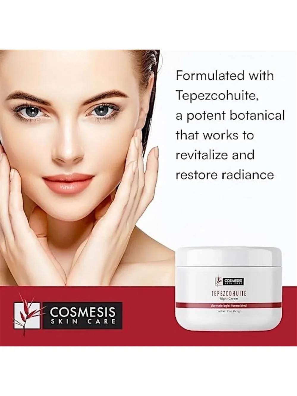 Cosmesis Skincare Tepezcohuite Night Cream 2 fl oz NIB